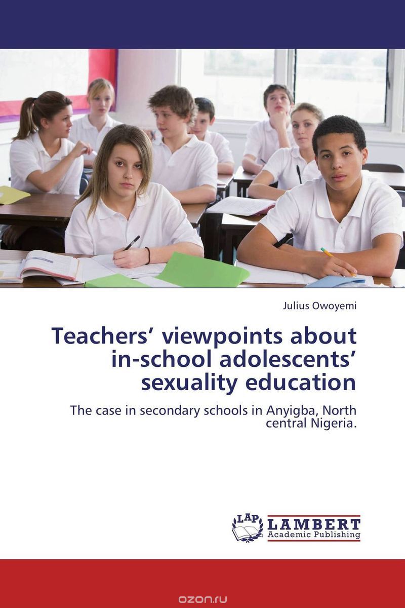 Teachers’ viewpoints about in-school adolescents’ sexuality education