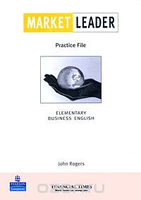 Market Leader: Practice File: Elementary Business English