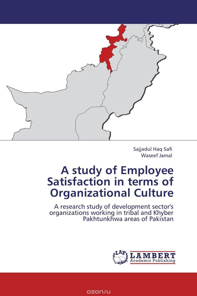 A study of Employee Satisfaction in terms of Organizational Culture