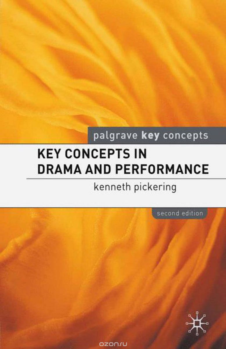 Скачать книгу "Key Concepts in Drama and Performance"