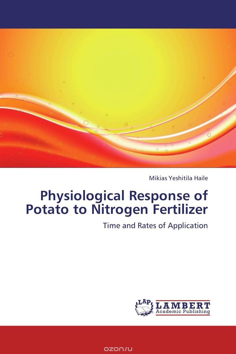 Скачать книгу "Physiological Response of Potato to Nitrogen Fertilizer"
