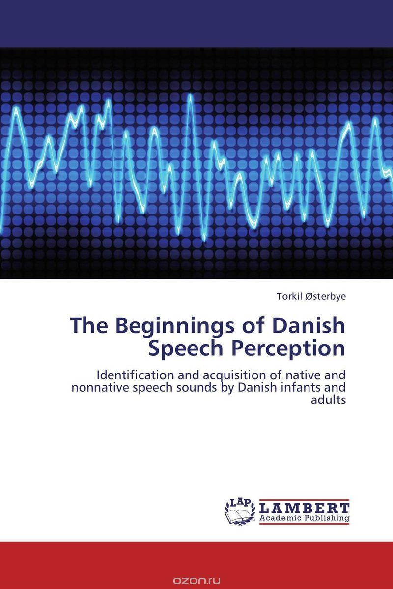 The Beginnings of Danish Speech Perception