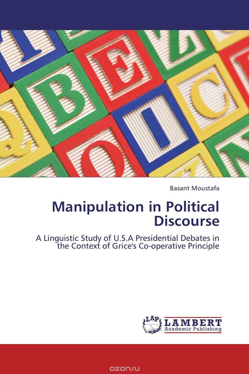 Manipulation in Political Discourse