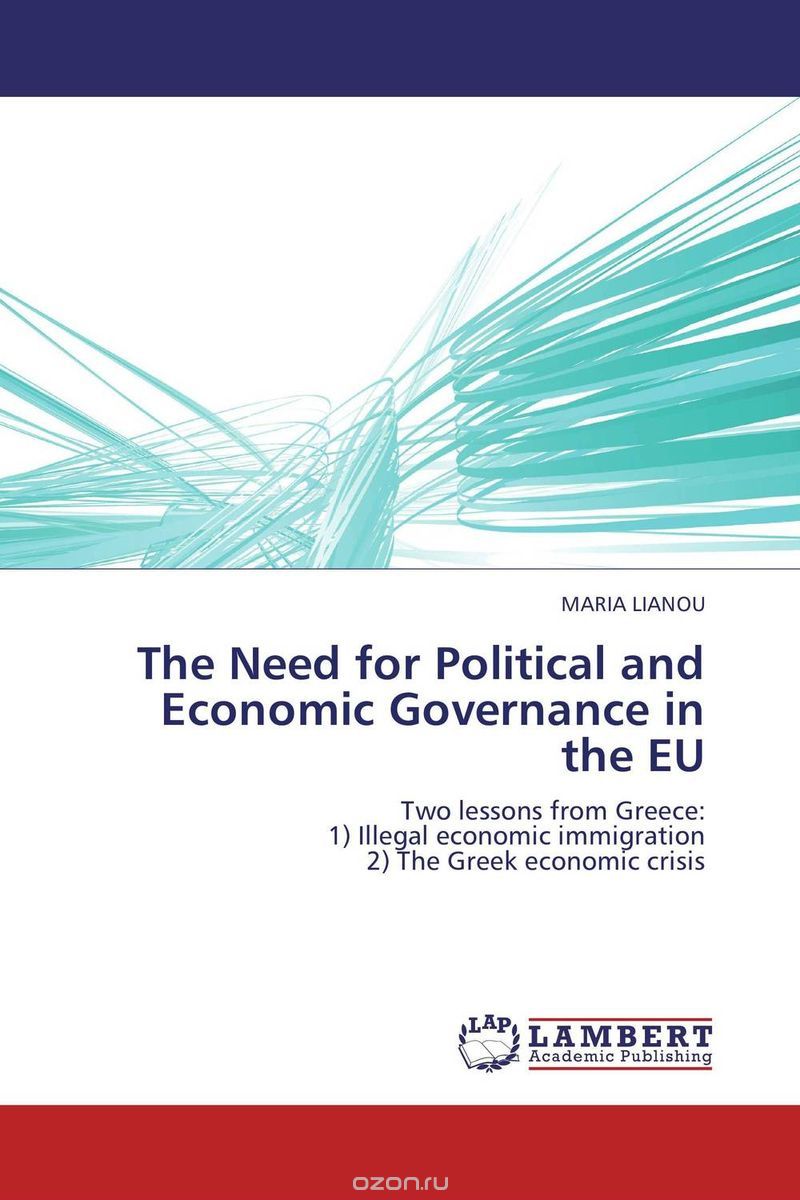 Скачать книгу "The Need for Political and Economic Governance in the EU"