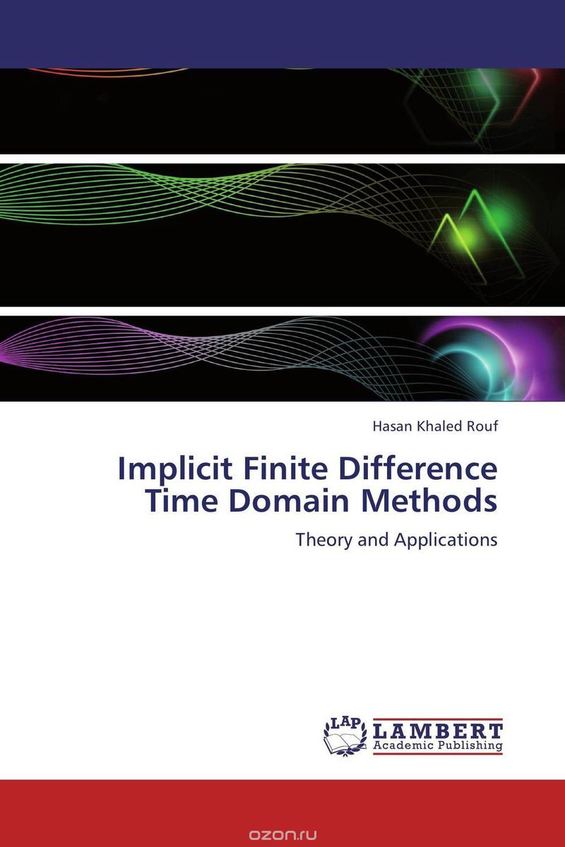Скачать книгу "Implicit Finite Difference Time Domain Methods"