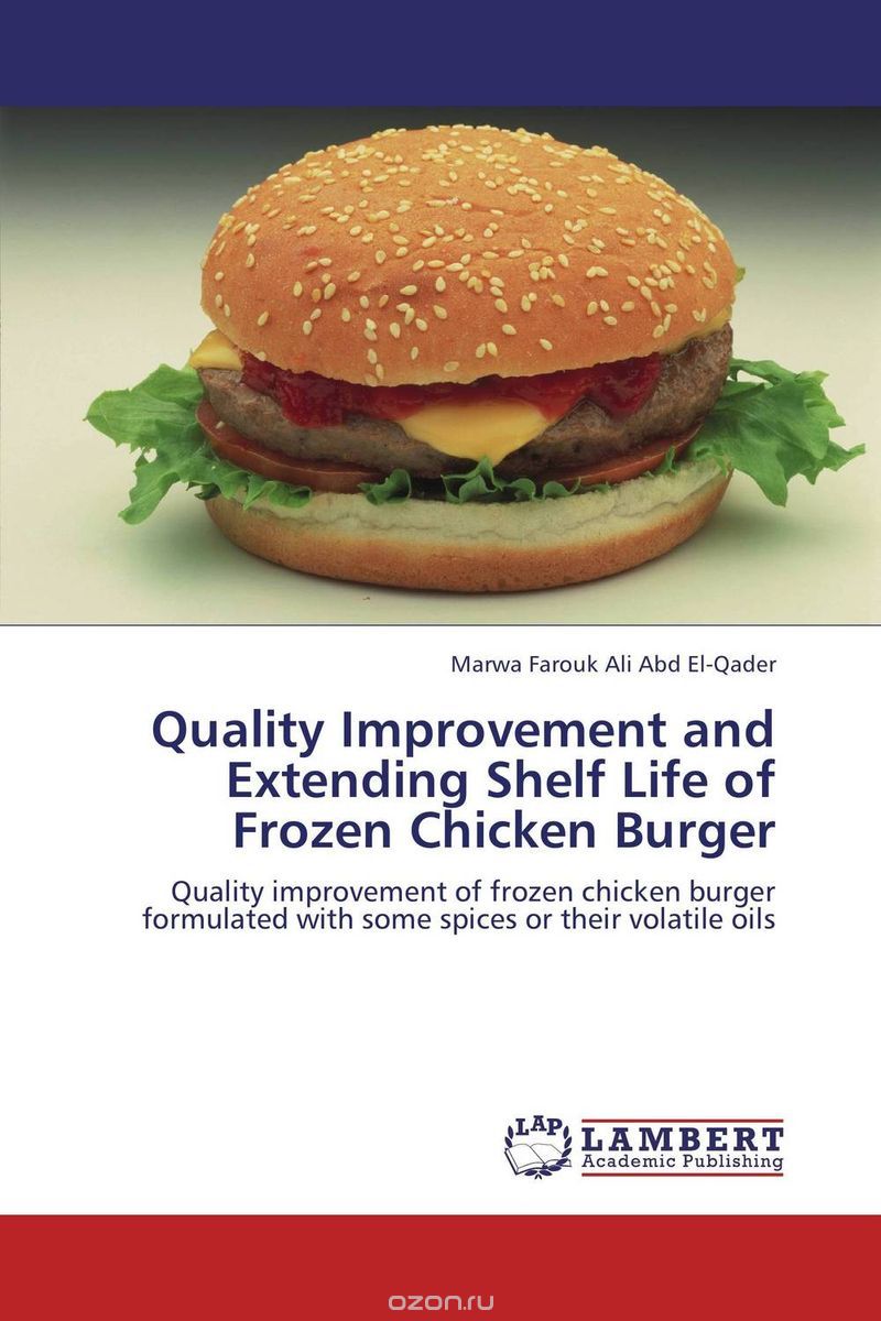 Скачать книгу "Quality Improvement and Extending Shelf Life of Frozen Chicken Burger"