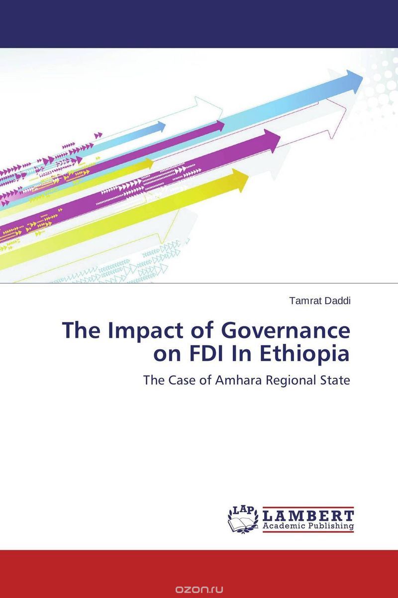 Скачать книгу "The Impact of Governance on FDI In Ethiopia"