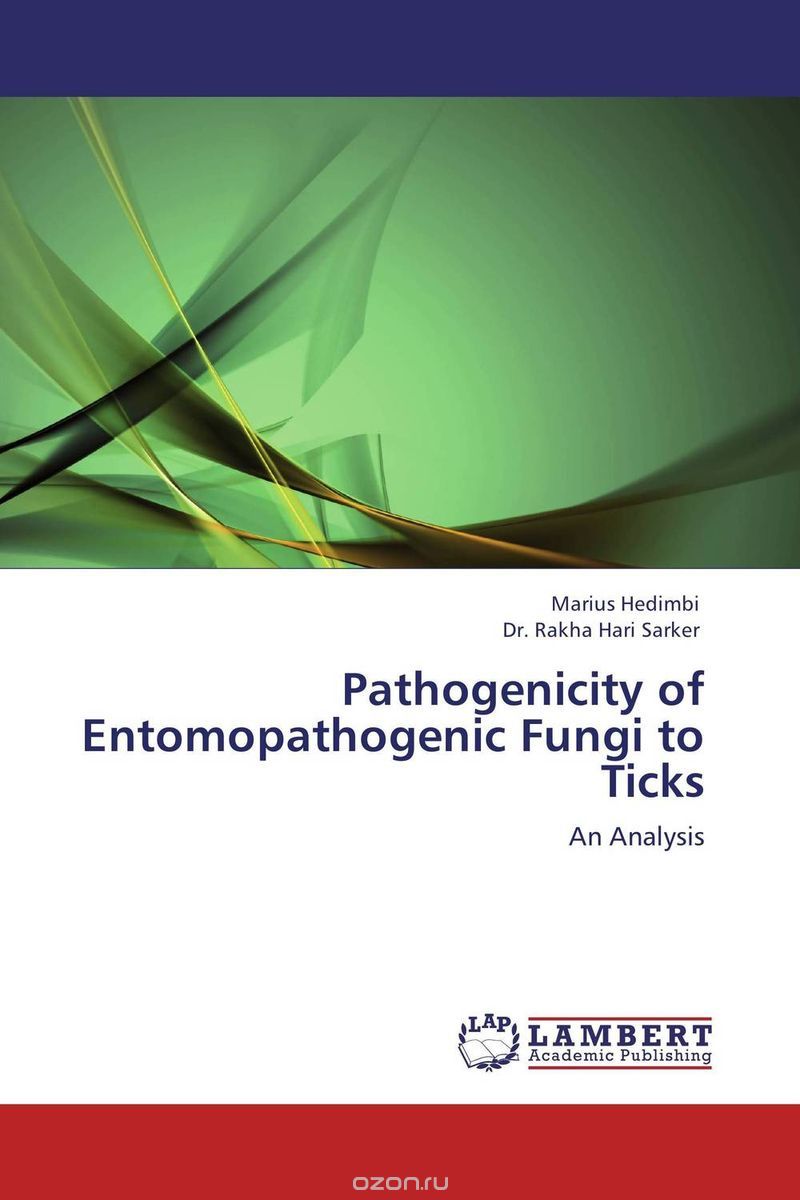 Скачать книгу "Pathogenicity of Entomopathogenic Fungi to Ticks"