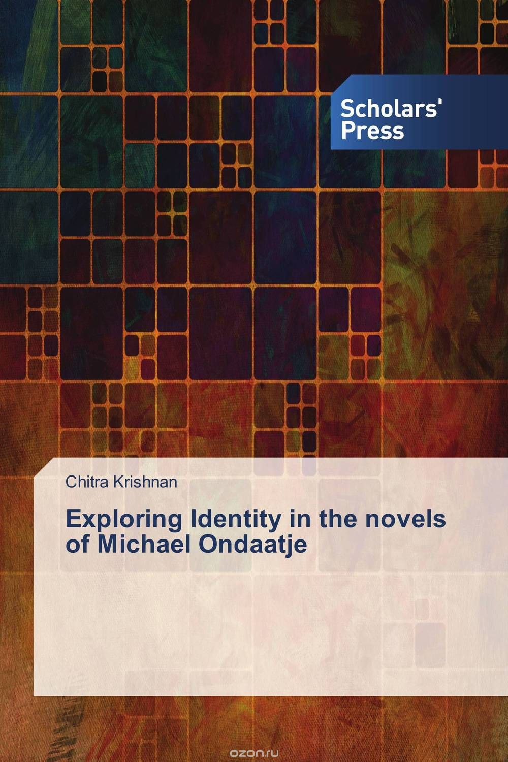 Скачать книгу "Exploring Identity in the novels of Michael Ondaatje"