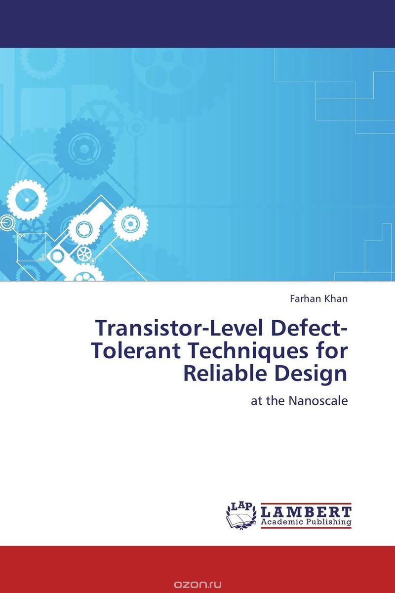 Transistor-Level Defect-Tolerant Techniques for Reliable Design