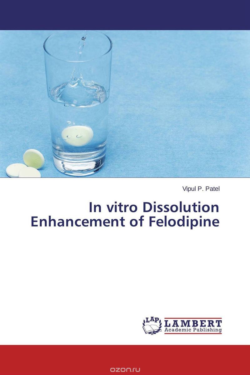 Скачать книгу "In vitro Dissolution Enhancement of Felodipine"