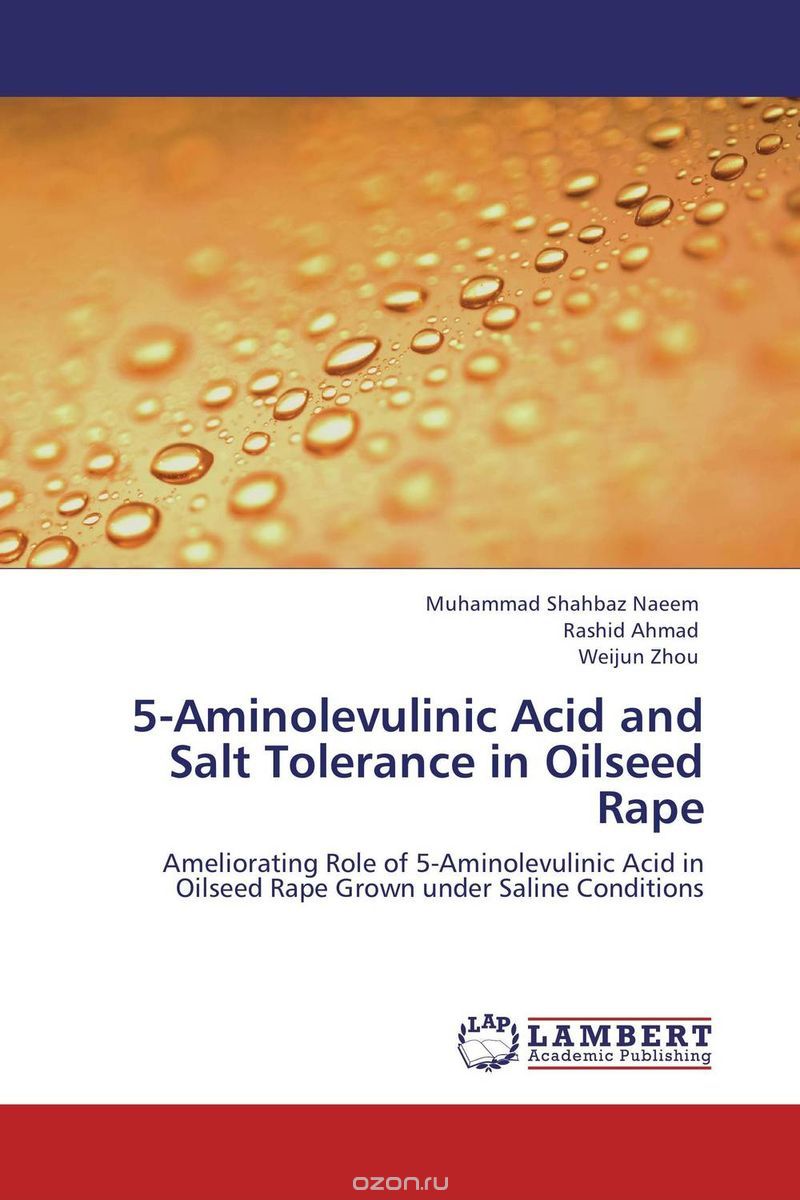 Скачать книгу "5-Aminolevulinic Acid and Salt Tolerance in Oilseed Rape"