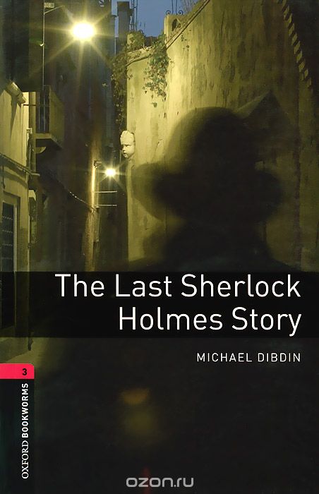 Скачать книгу "The Last Sherlock Holmes Story: Stage 3 (+ 2 CD-ROM)"