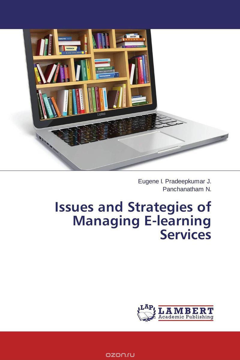 Issues and Strategies of Managing E-learning Services