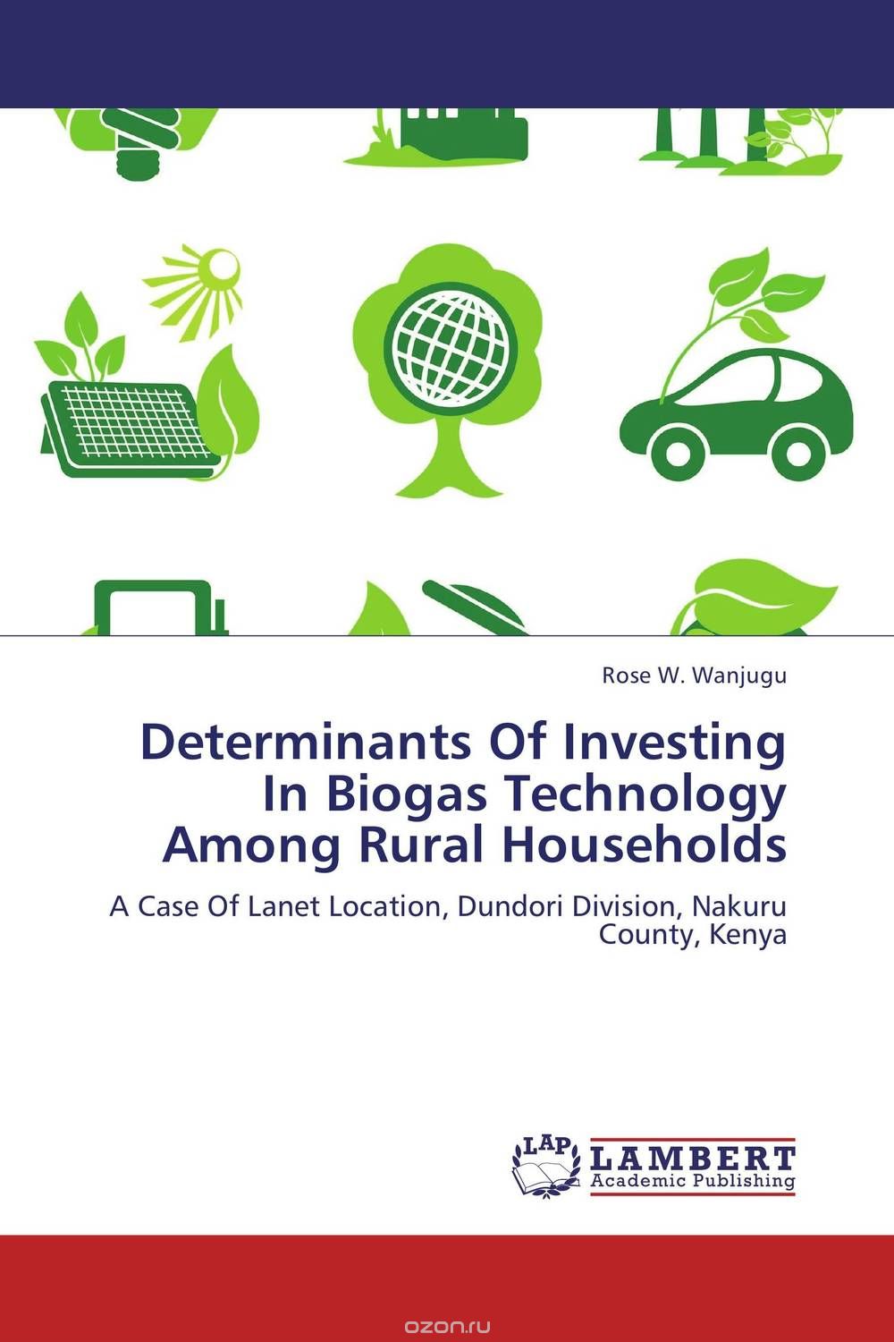 Скачать книгу "Determinants Of Investing In Biogas Technology Among Rural Households"