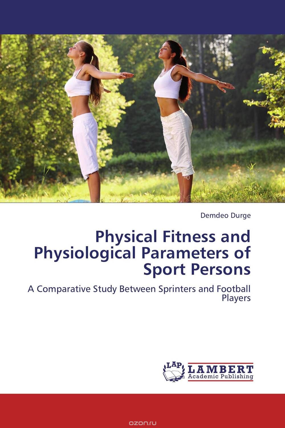 Physical Fitness and Physiological Parameters of Sport Persons