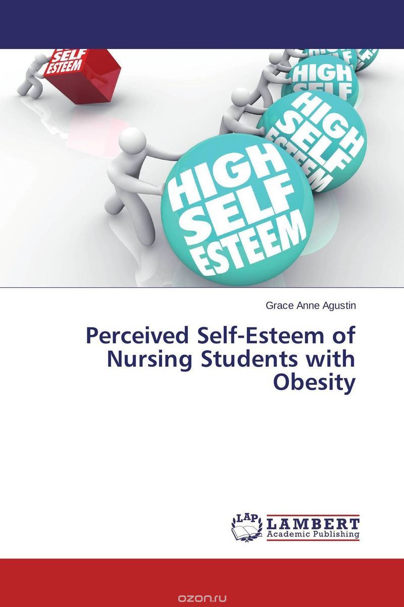 Скачать книгу "Perceived Self-Esteem of Nursing Students with Obesity"