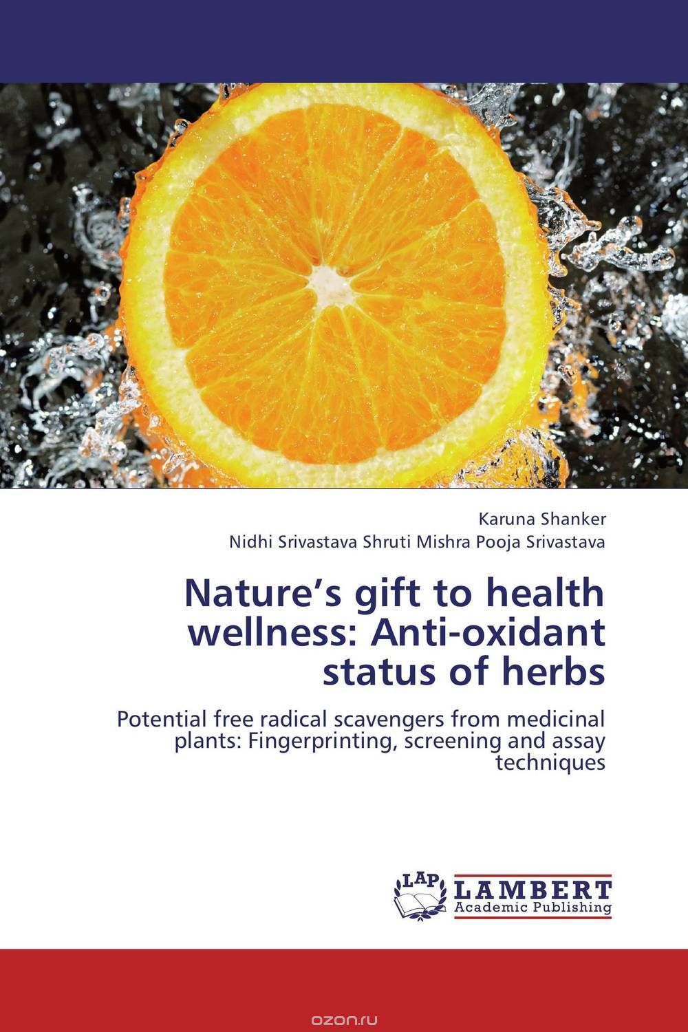 Скачать книгу "Nature’s gift to health wellness: Anti-oxidant status of herbs"