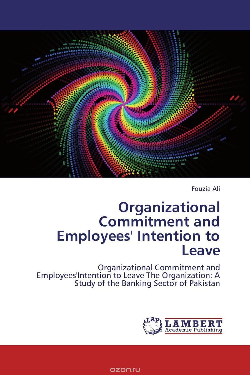 Organizational Commitment and Employees' Intention to Leave