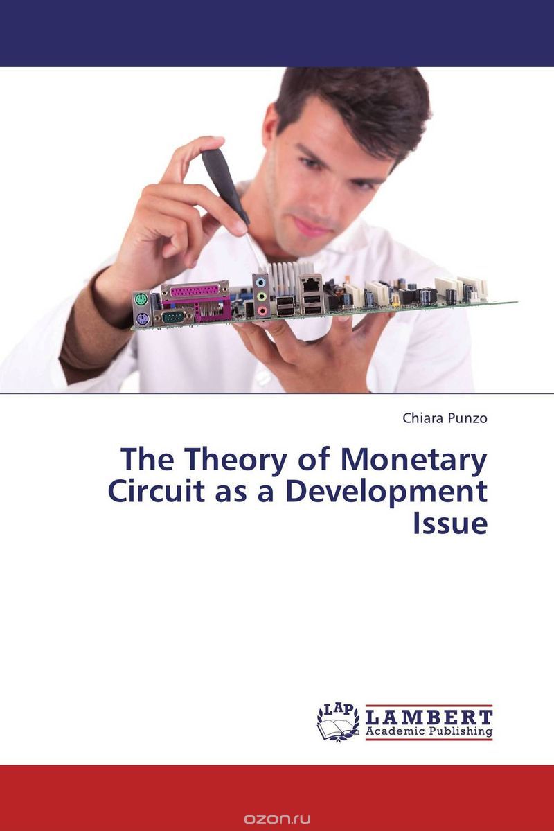 Скачать книгу "The Theory of Monetary Circuit as a Development Issue"