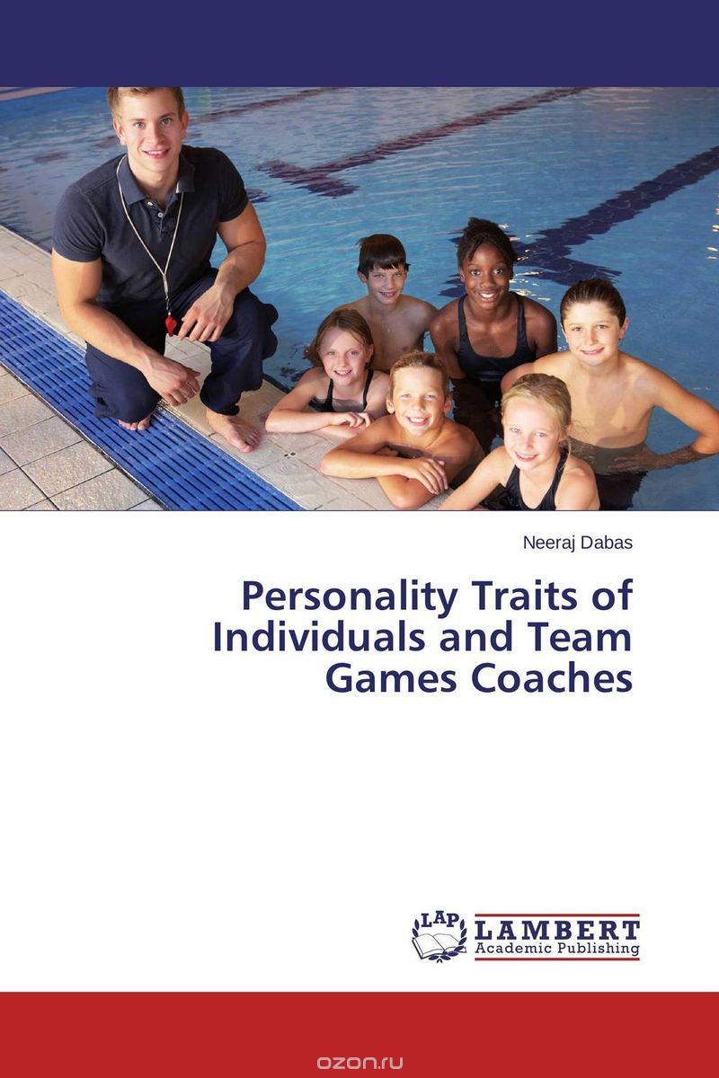Скачать книгу "Personality Traits of Individuals and Team Games Coaches"