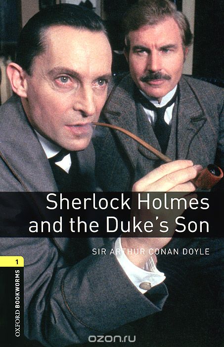 Скачать книгу "Sherlock Holmes and the Duke's Son: Stage 1 (+ CD-ROM)"