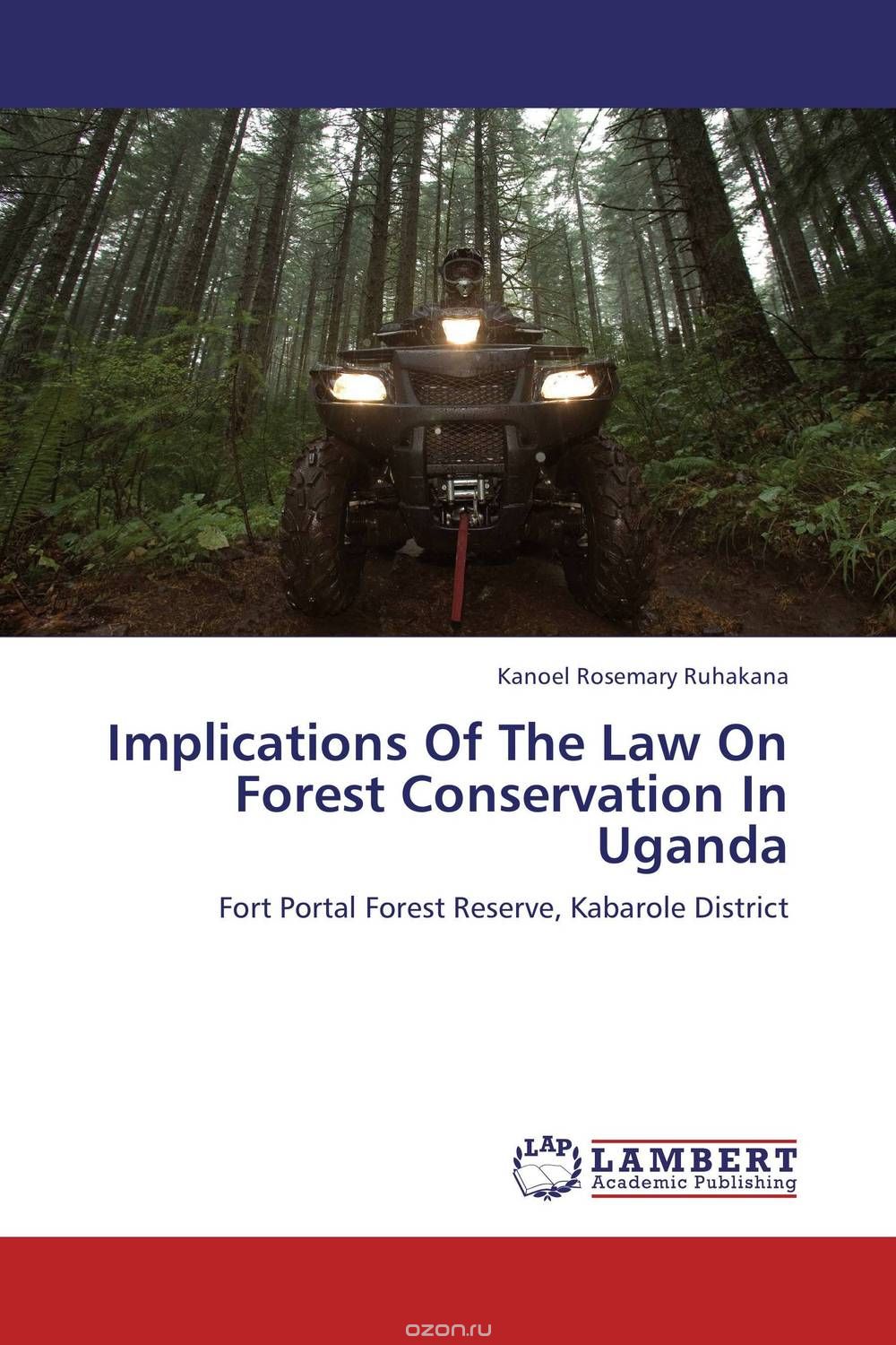 Скачать книгу "Implications Of The Law On Forest Conservation In Uganda"