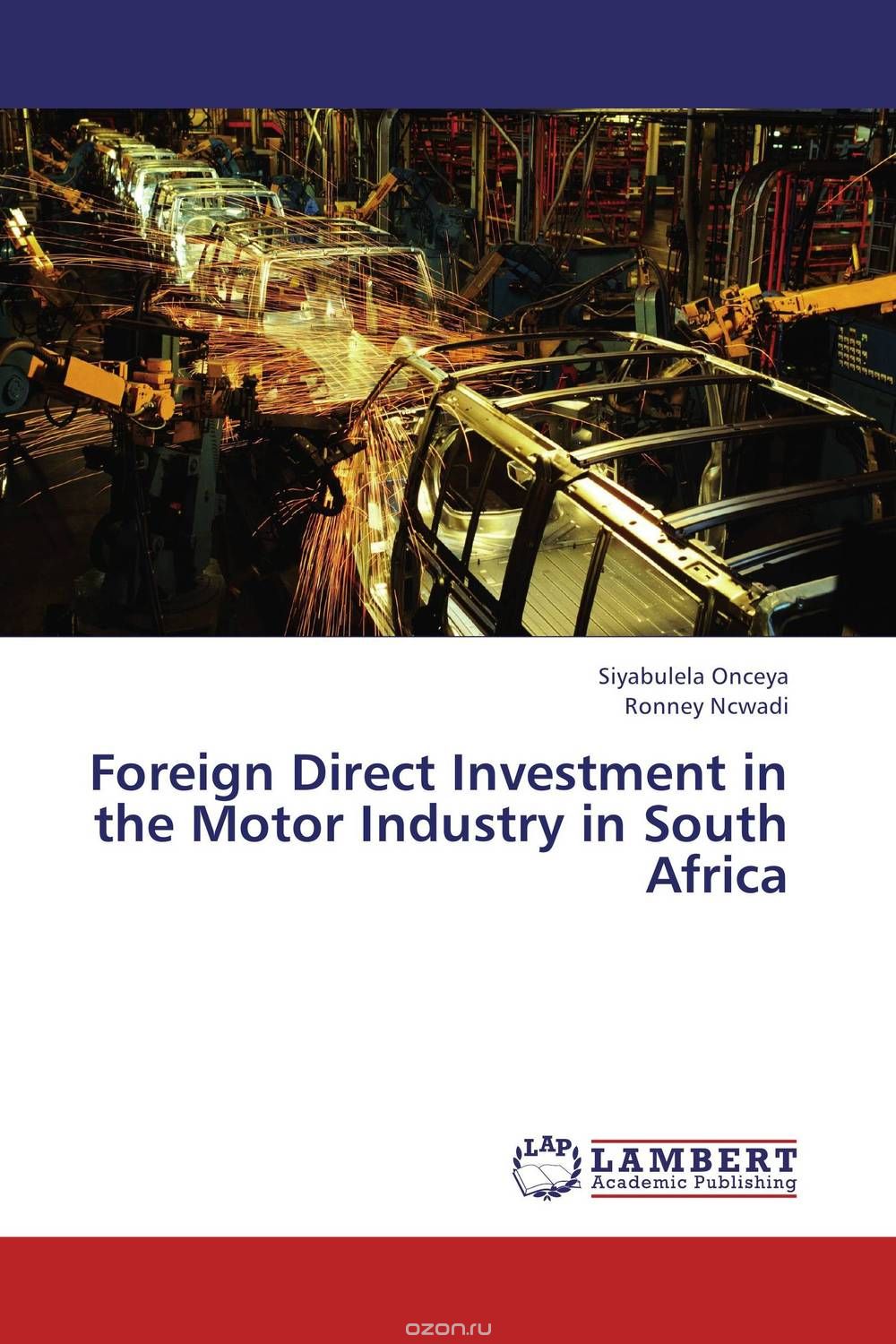 Скачать книгу "Foreign Direct Investment in the Motor Industry in South Africa"