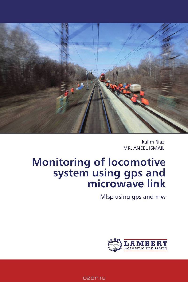 Скачать книгу "Monitoring of locomotive system using gps and microwave link"