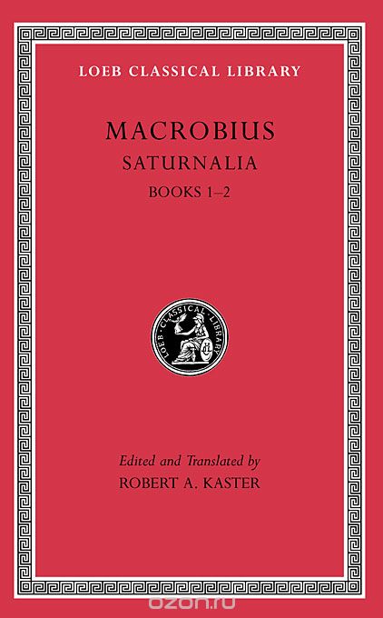 Saturnalia, L510 Vol I – Books 1–2