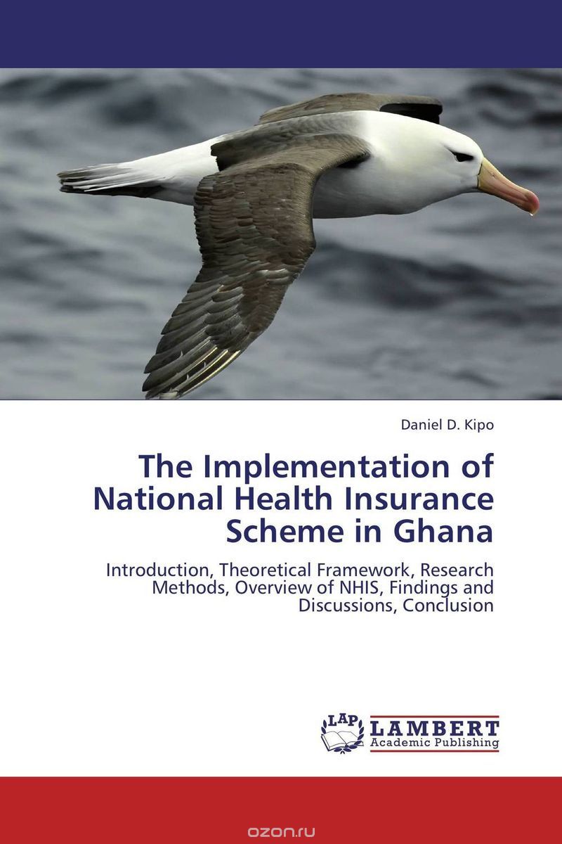 Скачать книгу "The Implementation of National Health Insurance Scheme in Ghana"