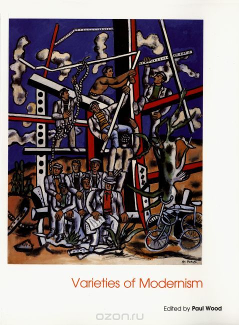 Скачать книгу "Varieties of Modernism – Open University Art of the Twentieth Century Series V 3"