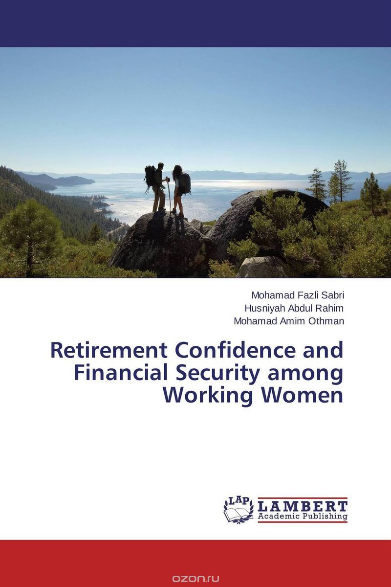 Retirement Confidence and Financial Security among Working Women