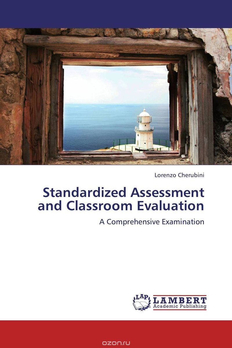 Standardized Assessment and Classroom Evaluation