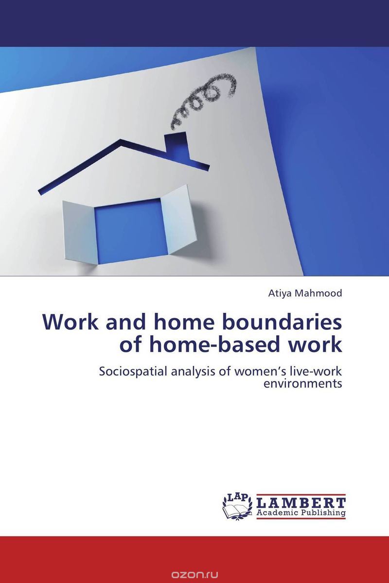 Скачать книгу "Work and home boundaries of home-based work"