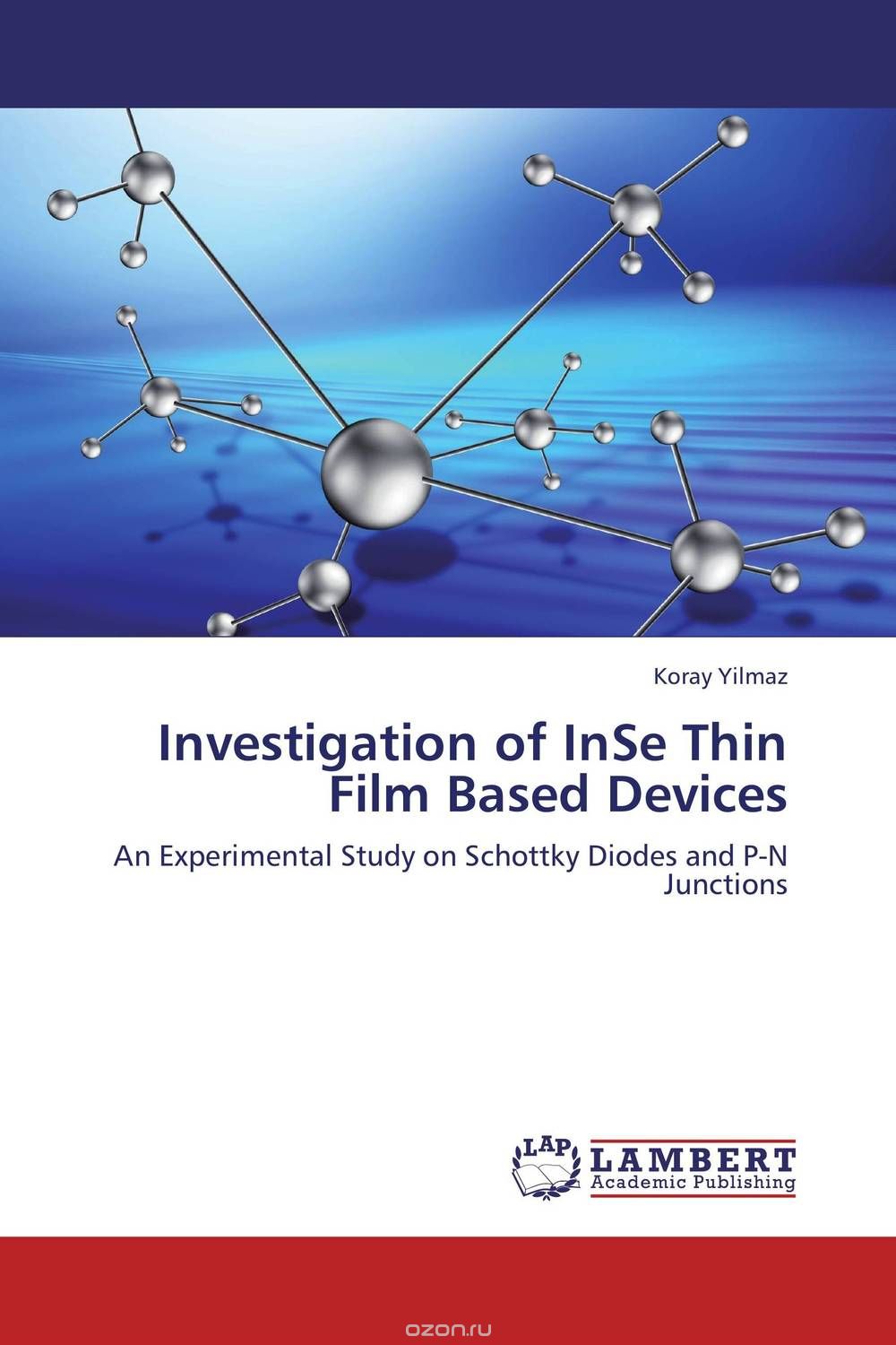 Скачать книгу "Investigation of InSe Thin Film Based Devices"