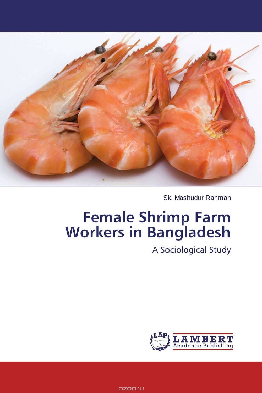 Скачать книгу "Female Shrimp Farm Workers in Bangladesh"