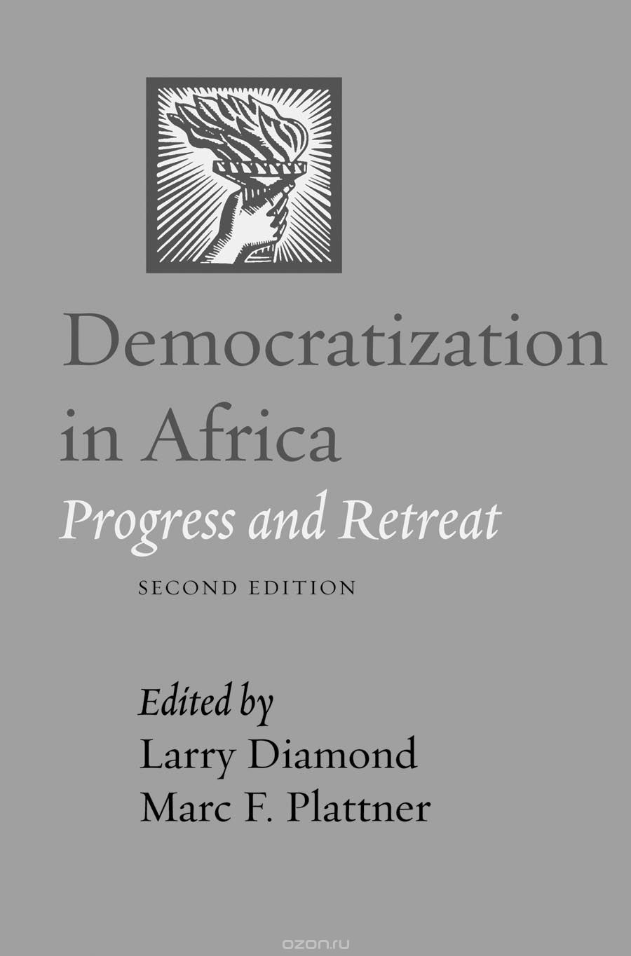 Скачать книгу "Democratization in Africa – Progress and Retreat 2e"