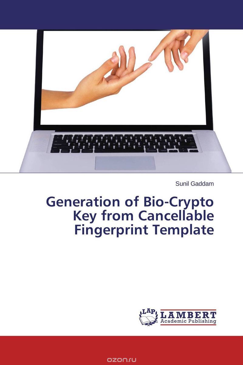 Скачать книгу "Generation of Bio-Crypto Key from Cancellable Fingerprint Template"