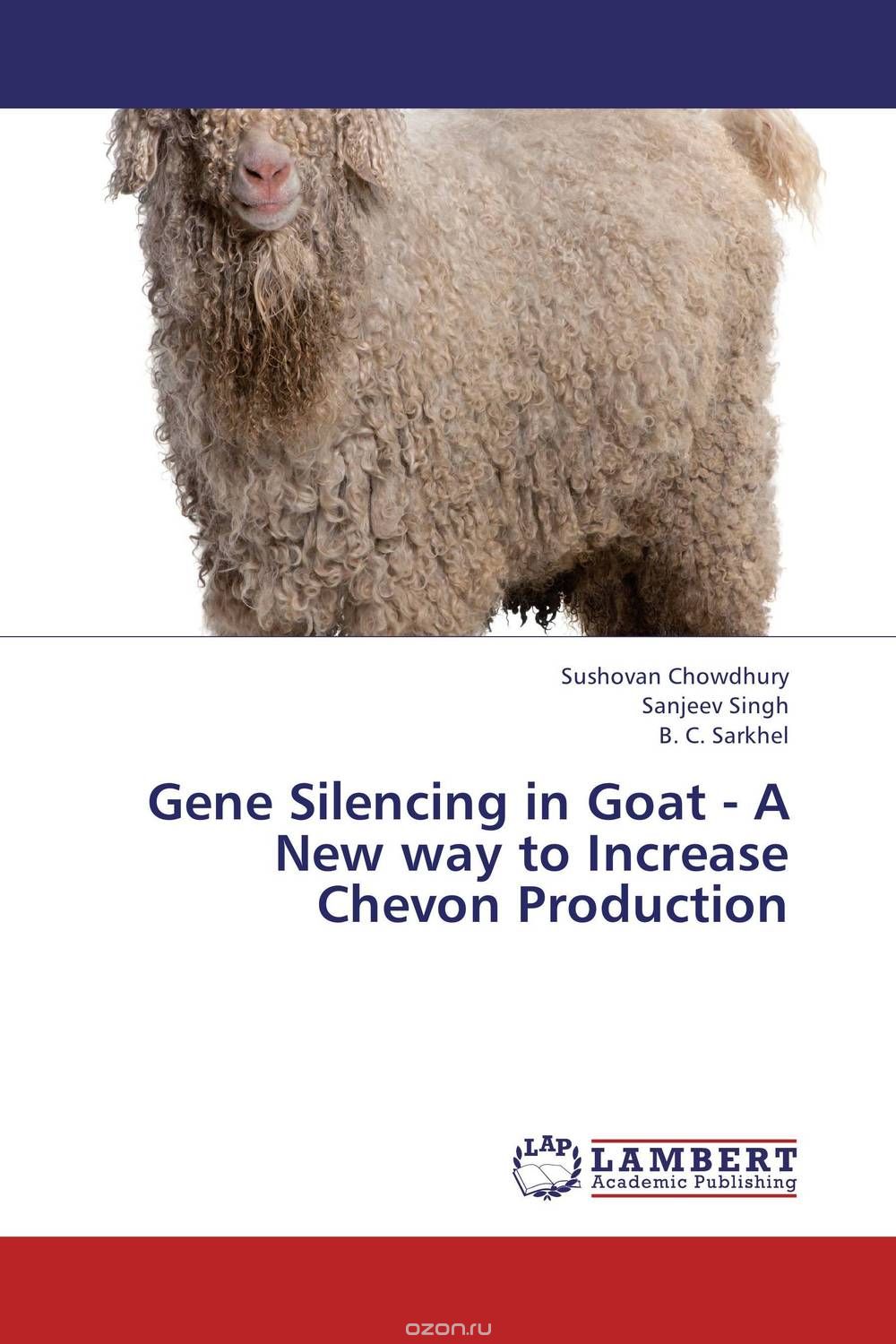 Скачать книгу "Gene Silencing in Goat - A New way to Increase Chevon Production"