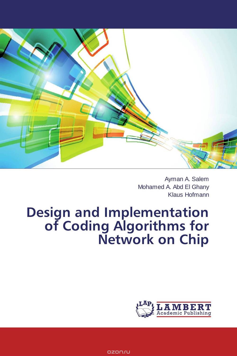 Скачать книгу "Design and Implementation of Coding Algorithms for Network on Chip"