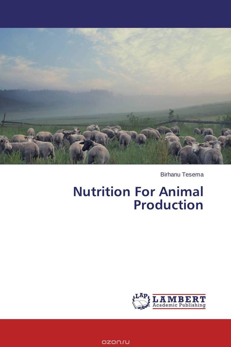 Скачать книгу "Nutrition For Animal Production"