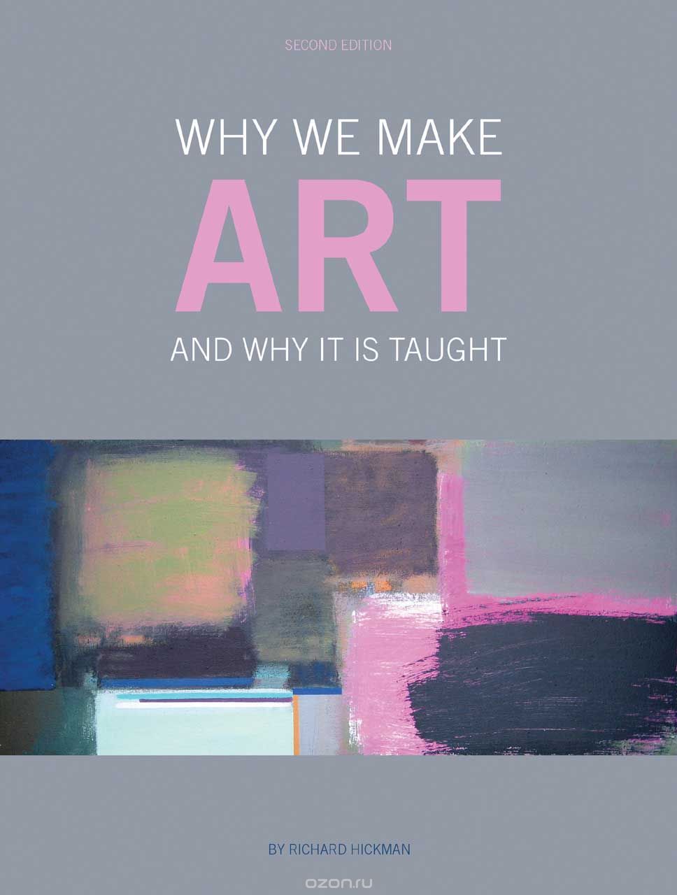Скачать книгу "Why We Make Art – And Why it is Taught"