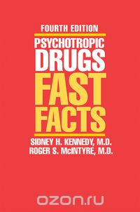 Psychotropic Drugs – Fast Facts 4e
