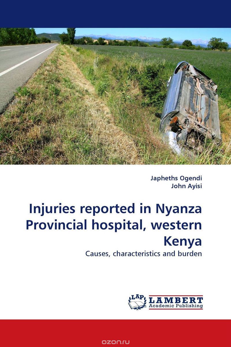 Скачать книгу "Injuries reported in Nyanza Provincial  hospital, western Kenya"