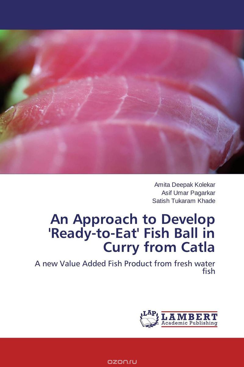 Скачать книгу "An Approach to Develop 'Ready-to-Eat' Fish Ball in Curry from Catla"