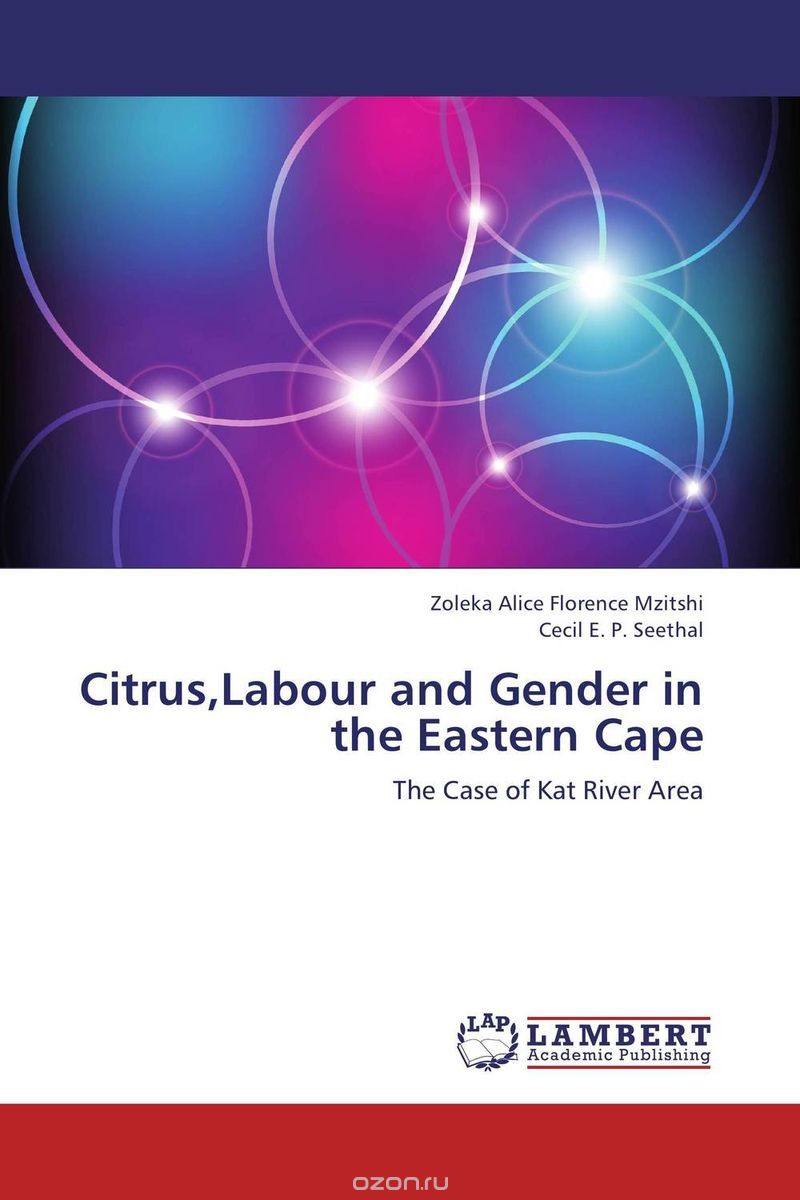 Скачать книгу "Citrus,Labour and Gender in the Eastern Cape"
