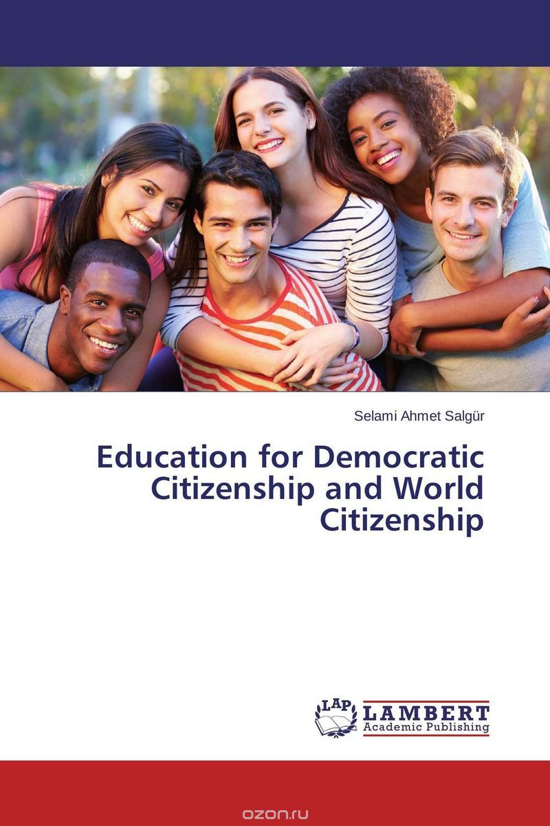 Скачать книгу "Education for Democratic Citizenship and World Citizenship"