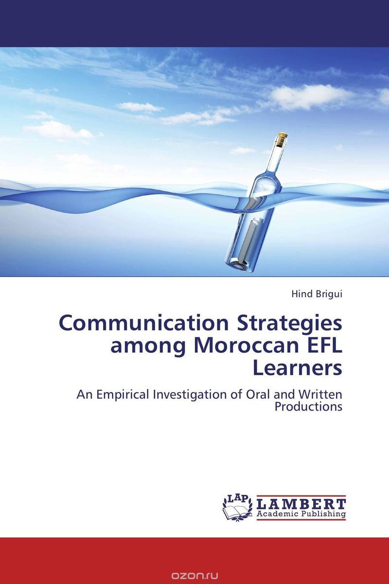 Скачать книгу "Communication Strategies among Moroccan EFL Learners"