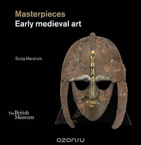 Скачать книгу "Masterpieces: Early Medieval Art"